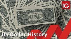 History of the US Dollar
