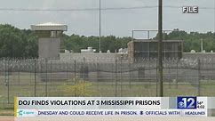 Justice Department finds violations at three Mississippi prisons