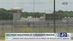 Justice Department finds violations at three Mississippi prisons