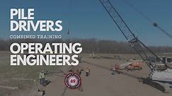Pile Drivers and Operating Engineers Combined Training