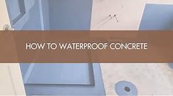 How To Waterproof Concrete