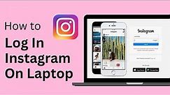 Instagram Login - Instagram on Laptop !