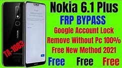 Nokia 6.1 Plus (TA-1083) FRP Bypass ll Googe Account Bypass Without Pc 100% Free New Trick 2021