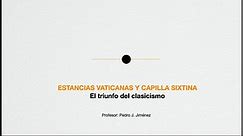 LO MEJOR DE LA HISTORIA DEL ARTE. ESTANCIAS VATICANAS Y CAPILLA SIXTINA. Pedro J. Jiménez. Aularte