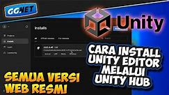 Cara Terbaru Install Semua Versi Unity Editor Melalui Unity Hub (Situs Resmi) 2023