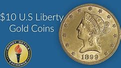 10 Dollar Gold Liberty Coin | U.S. Mint | Money Metals Exchange