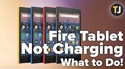 Your Fire Tablet Won't Charge—What to Do!