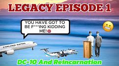 If Planes Could Talk... LEGACY Episode 1 | DC-10 Gets Reincarnated!