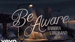 VIDEO: Barbra Streisand's 'Release Me 2' Album is Available Now; Listen to New Song 'Be Aware'!