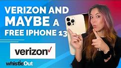 Free iPhone 13 Deals from Verizon! | (Plus Get an extra $500 to Switch to Verizon!)