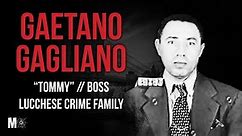 #1: Gaetano “Tommy” Gagliano: Original Boss, Lucchese Crime Family