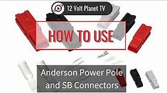 Anderson Power Pole and SB Connectors | 12 Volt Planet