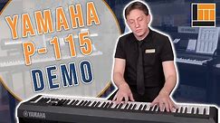 Yamaha P-115 88-Key Digital Piano [Product Demo]