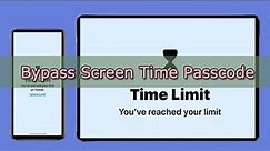 How to Bypass Screen Time Passcode on iPhone/iPad