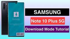 How to Activate Download Mode in SAMSUNG Galaxy Note 10 Plus 5G.New Method 2023