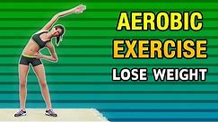 Aerobic Exercise At Home To Lose Weight