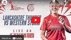 Live Cricket Streaming:Thunder vs Western Storm, Rachael Heyhoe Flint Trophy