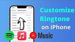 [2023] How to Customize a Ringtone on iPhone | iOS16