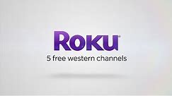 5 free western channels on the Roku platform