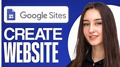 How To Make A Free Website With Google Sites (For Business, Personal & More)