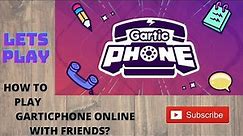 | How To Play Gartic Phone With Friends | Technical Anatomy |