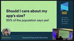 SwiftConf 2023 – Bruno Rocha: Keeping Swift Apps Small: Why and How