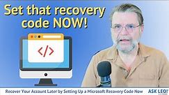 Recover Your Account Later by Setting Up a Microsoft Recovery Code Now