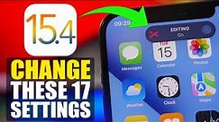 iOS 15.4 - Settings You NEED TO Change Immediately !