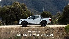 Enhance Your Drive | Mazda BT-50 SP Pro