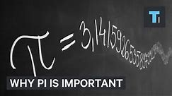 Explanation of pi and its importance