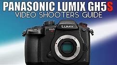 Panasonic Lumix GH5S Tutorial for Video Shooters (2022)