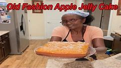 Old Fashion Apple Jelly Cake | Your Family Will Love This Cake | Cooking Semi-Homemade With Joyce