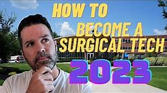 How To Become a Surgical Tech in 2023 | Recommended Online Surgical Tech Program
