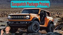 2021 Ford Bronco Sasquatch Package Pricing (Price Sheet Options, Models, Trims)