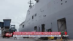 COVID outbreak onboard Australian Navy ship delivering aid to Tonga