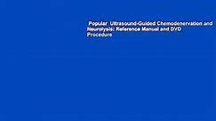 Popular  Ultrasound-Guided Chemodenervation and Neurolysis: Reference Manual and DVD Procedure