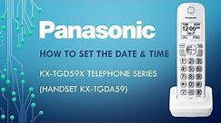 Panasonic - Telephones - KX-TGD592, KX-TGD593 - How to Set the date and time.