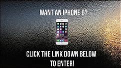 Want an iPhone 6? Check the description!