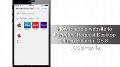 How to add a website to Favorites; Request Desktop site in Safari in iOS 8 - iPhone Hacks