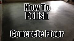 How To Polish Concrete Floor
