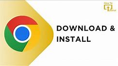 How To Download Google Chrome On PC | Install Google Chrome On PC