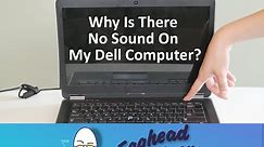 Why Is There No Sound On My Dell Computer?
