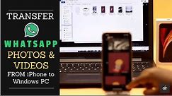 Transfer Whatsapp photos & Videos from iPhone to PC | Backup WhatsApp to PC