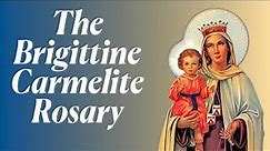 The Brigittine Carmelite Rosary