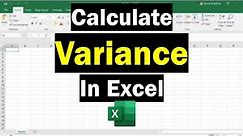 How To Calculate Variance In Excel (Sample And Population!)