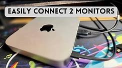 How to connect two monitors to a Mac Mini