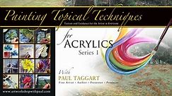 '[Series 1] Topical Techniques for Acrylics with Paul Taggart’