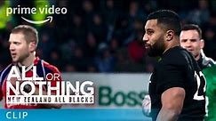 All or Nothing: New Zealand All Blacks - Clip: Pressure Moments | Prime Video