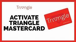 Activate My Triangle Mastercard: How To Activate My Triangle Mastercard On PC 2023?