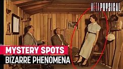Mystery Spots in America: Curses, Hauntings, Gravity Anomalies & Vortexes